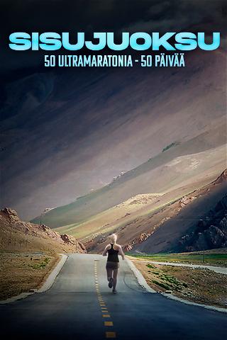 Sisujuoksu - 50 ultramaratonia 50 päivää poster