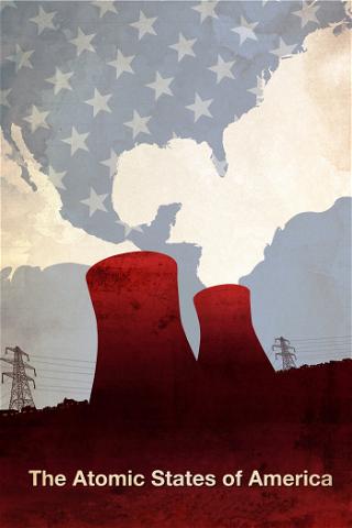 The Atomic States of America poster