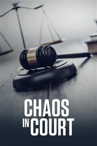 Chaos au tribunal poster
