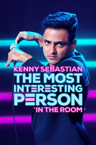Kenny Sebastian: The Most Interesting Person in the Room poster
