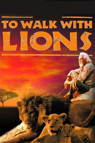 To Walk with Lions poster
