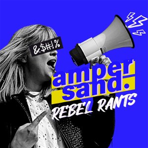 Ampersand Rebel Rants poster