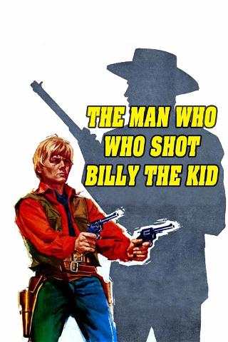 The Man Who Killed Billy the Kid poster