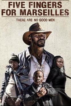 Five Fingers for Marseilles - There Are No Good Men poster