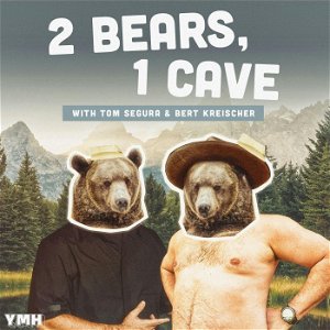 2 Bears, 1 Cave with Tom Segura & Bert Kreischer poster