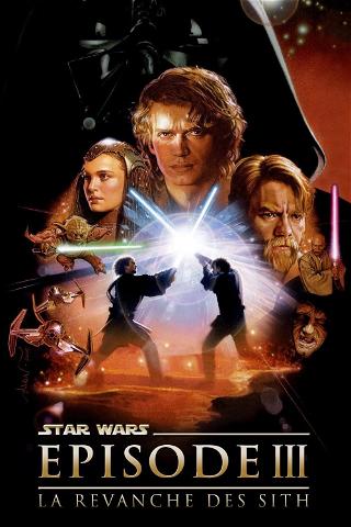 Star Wars, épisode III - La Revanche des Sith poster