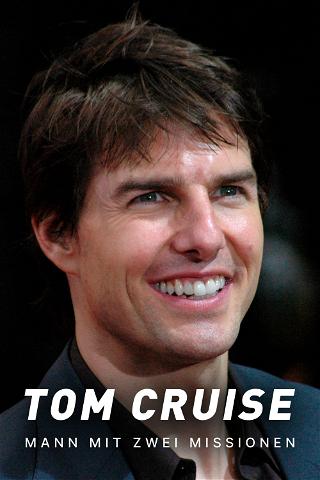 Tom Cruise: Mann mit zwei Missionen poster
