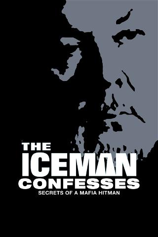 The Iceman Confesses: Secrets of a Mafia Hitman: America Undercover poster