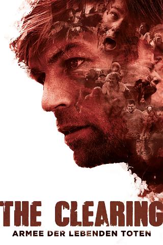 The Clearing: Armee der lebenden Toten poster