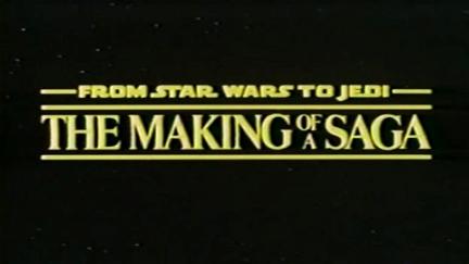 From 'Star Wars' to 'Jedi' : The Making of a Saga poster