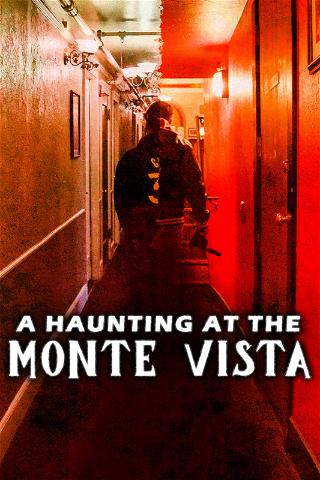 A Haunting at the Monte Vista poster