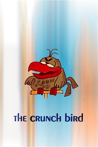 The Crunch Bird poster