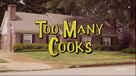 Too Many Cooks poster