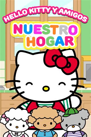 Hello Kitty y amigos: Nuestro hogar poster