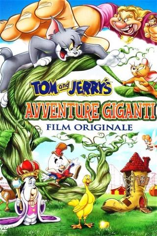 Tom & Jerry: Avventure giganti poster
