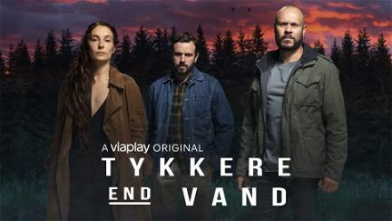 Tykkere end vand poster