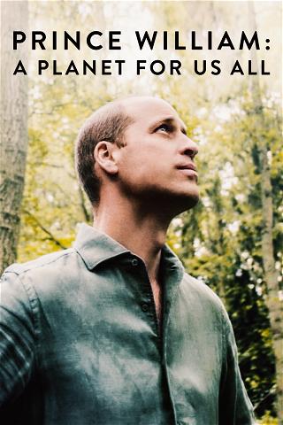 Prince William: A Planet for Us All poster