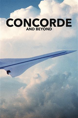 Concorde and Beyond poster