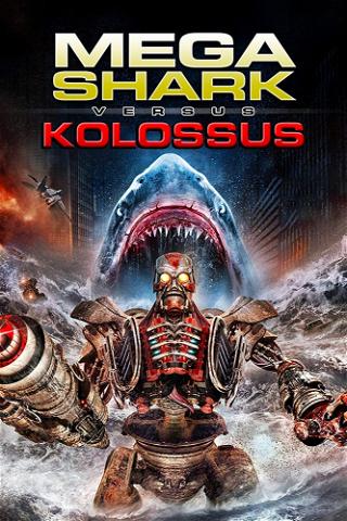 Mega Shark vs Kolossus poster