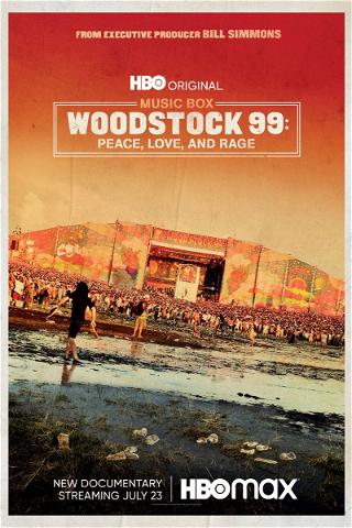 Woodstock 99: Peace, Love and Rage poster
