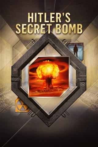 Hitler's Secret Bomb poster