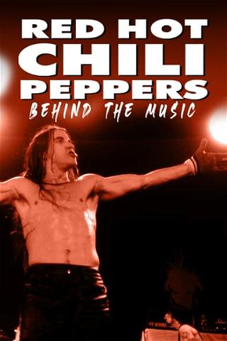 Red Hot Chili Peppers: Behind the Music poster