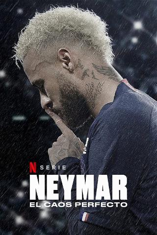 Neymar: El caos perfecto poster