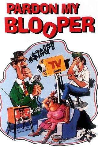 Pardon My Blooper poster