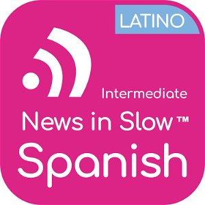 News in Slow Spanish Latino (Intermediate) poster