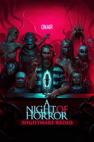 A Night of Horror. Nightmare Radio poster