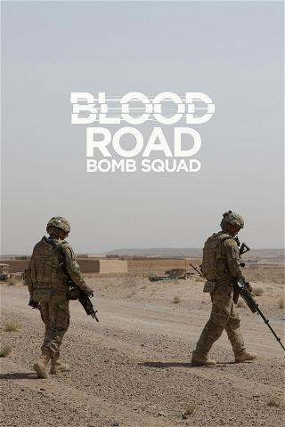 Blood Road Bomb Squad poster