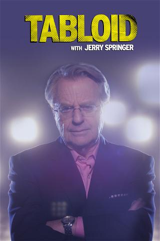Tabloid With Jerry Springer poster