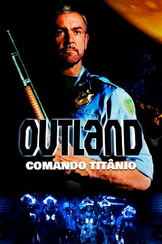 Outland: Comando Titânio poster