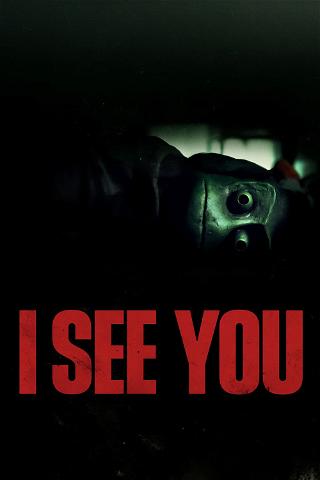 I See You poster