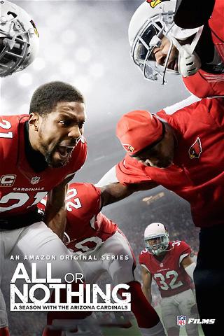 All or Nothing: A Season with the Arizona Cardinals poster