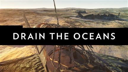 Drain The Ocean: Deep Sea Mysteries poster