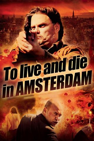 To Live and Die in Amsterdam poster