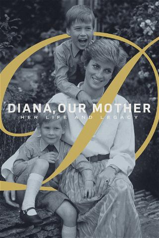 Prinsessan Diana: Minnet efter vår mamma poster