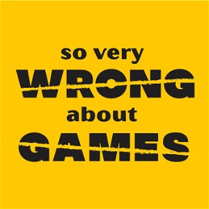 So Very Wrong About Games poster