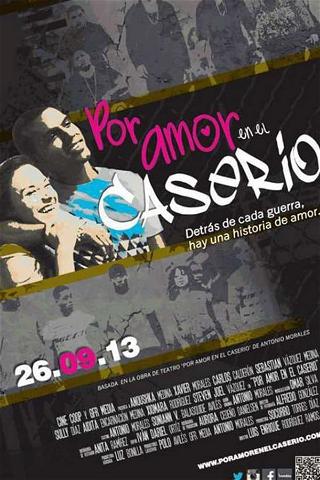 Por Amor en El Caserio (For Love in the projects) poster