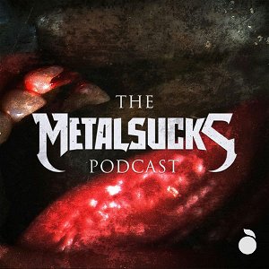 The MetalSucks Podcast poster