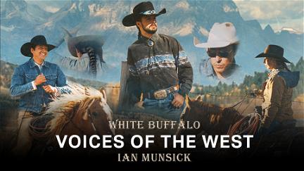 White Buffalo: Voices Of The West poster