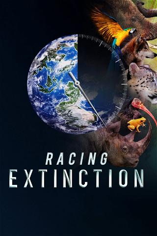 Racing Extinction - Das Ende der Artenvielfalt ? poster