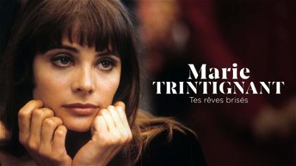 Marie Trintignant, tes rêves brisés poster