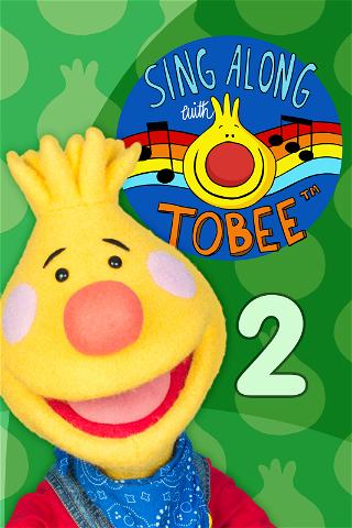 Sing Along With Tobee 2 - Super Simple poster