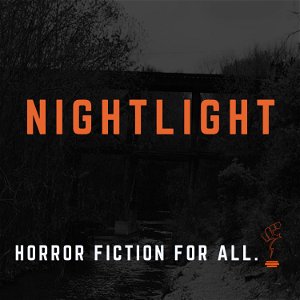 NIGHTLIGHT: A Horror Fiction Podcast poster