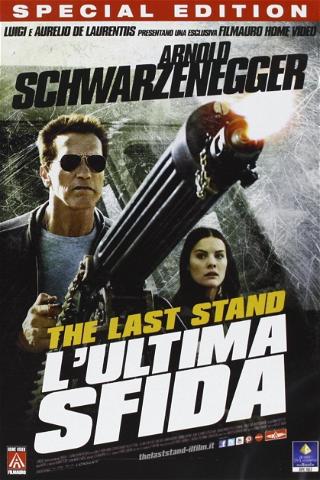 The Last Stand - L'ultima sfida poster