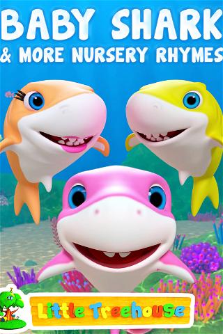 Baby Shark & More Nursery Rhymes - Little Treehouse poster