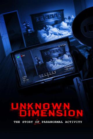 Tuntematon ulottuvuus: Paranormal Activity elokuvien tarina poster