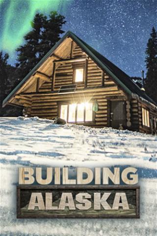 Building Alaska poster